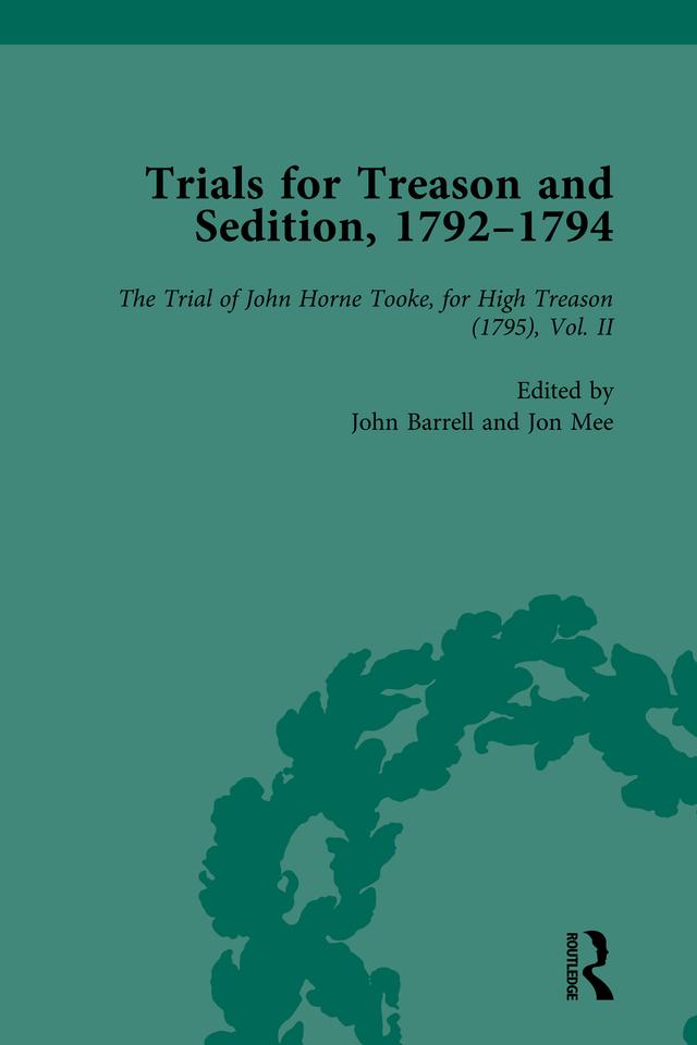 Trials for Treason and Sedition, 1792-1794, Part II vol 7 by John Barrell, Jon Mee