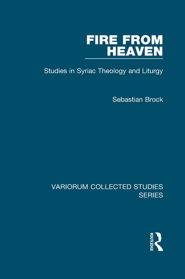 Fire from Heaven by Sebastian Brock