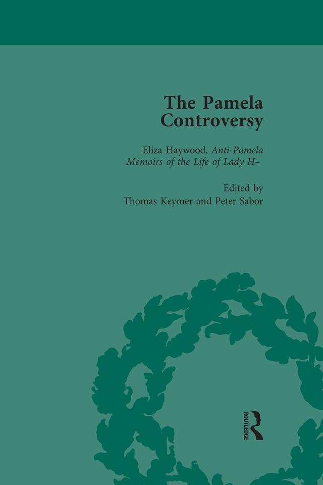 The Pamela Controversy Vol 3 by John Mullan, Peter Sabor, Tom Keymer