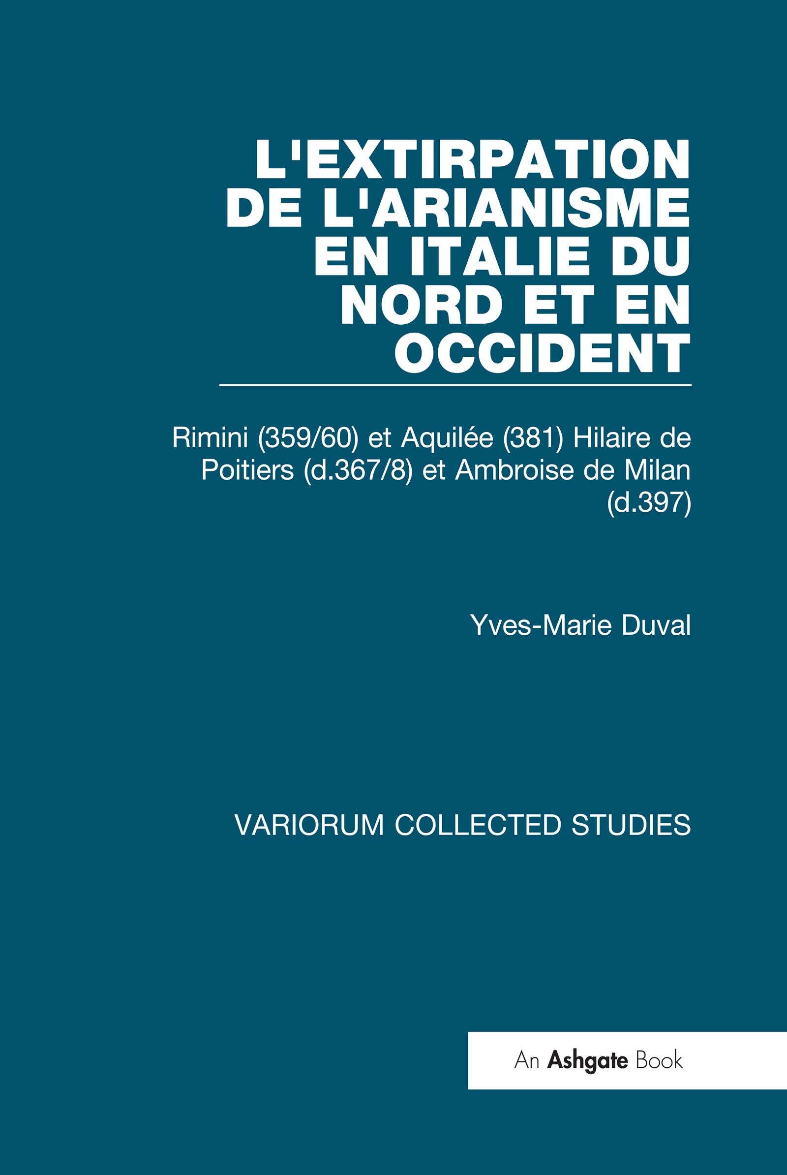 L'extirpation de l'Arianisme en Italie du Nord et en Occident