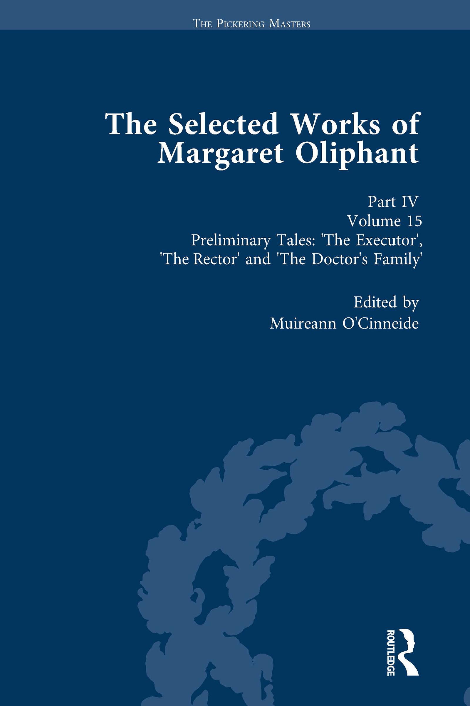 The Selected Works of Margaret Oliphant, Part IV Volume 15