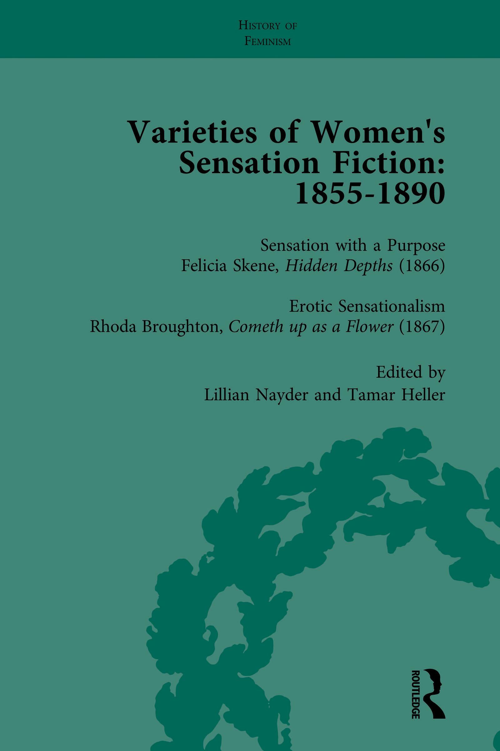Varieties of Women's Sensation Fiction, 1855-1890 Vol 4