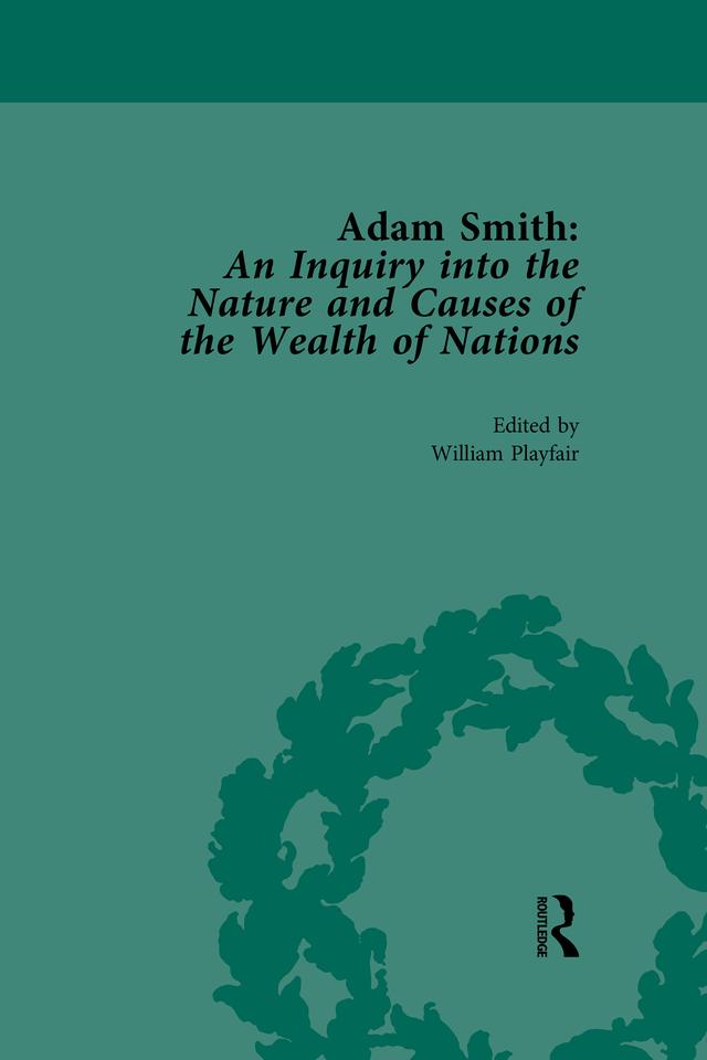 Adam Smith: An Inquiry into the Nature and Causes of the Wealth of Nations, Volume 3 by William Playfair