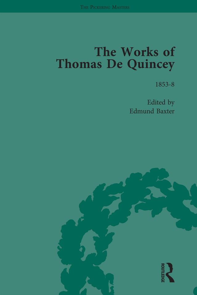 The Works of Thomas De Quincey, Part III vol 18 by Barry Symonds, Grevel Lindop