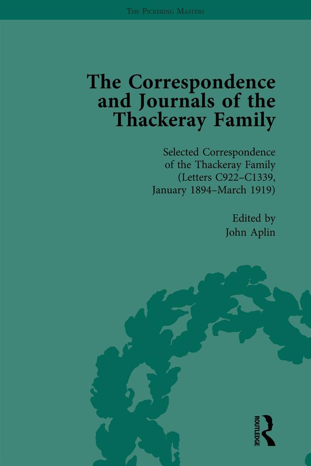 The Correspondence and Journals of the Thackeray Family Vol 5 by John Aplin