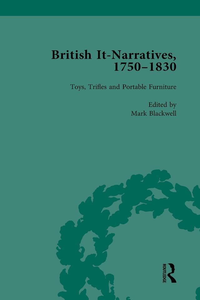 British It-Narratives, 1750-1830, Volume 4 by Christina Lupton, Heathe Keenleyside, Liz Bellamy, Mark Blackwell