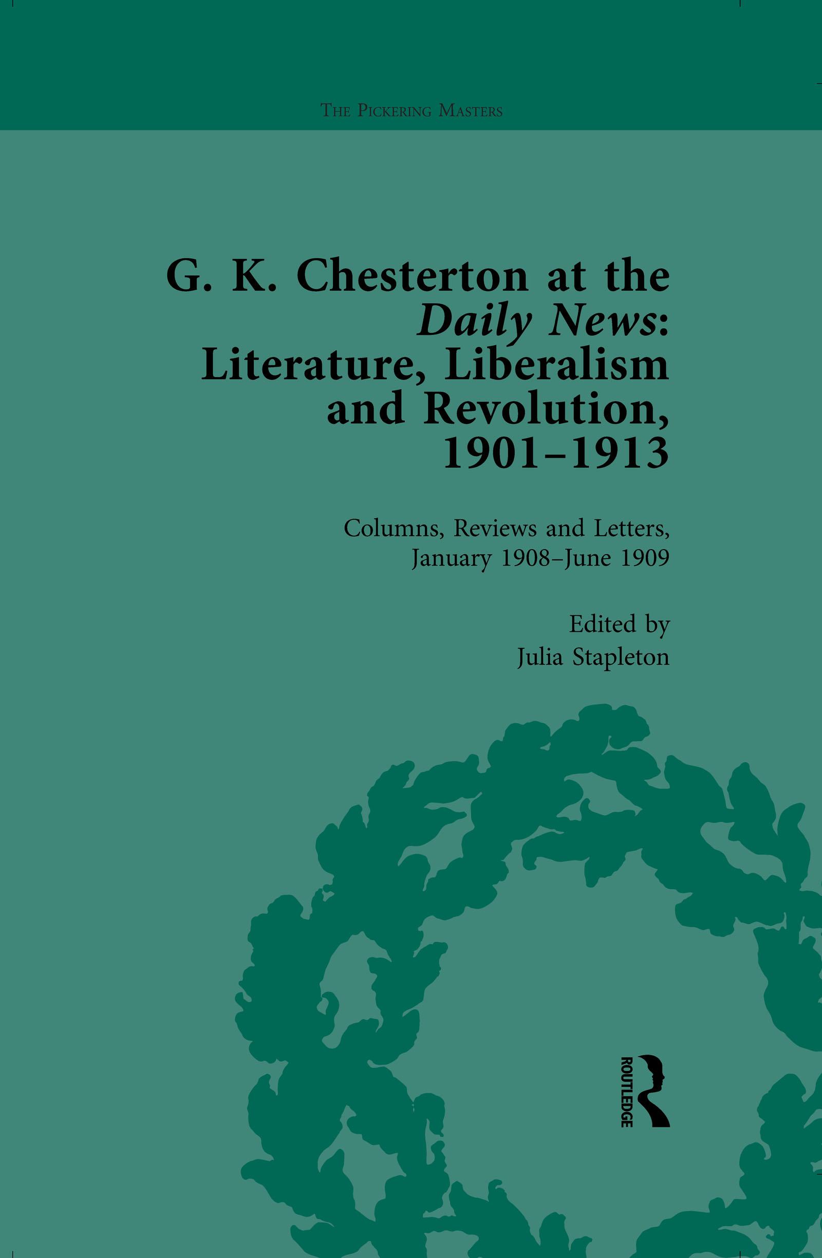 G K Chesterton at the Daily News, Part II, vol 5