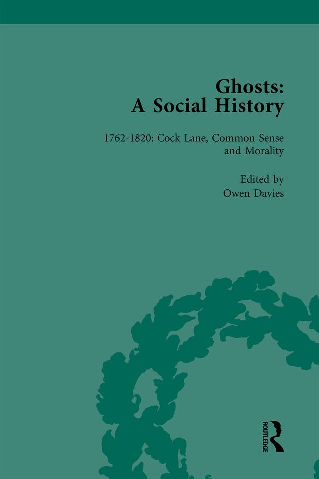 Ghosts: A Social History, vol 2 by Owen Davies