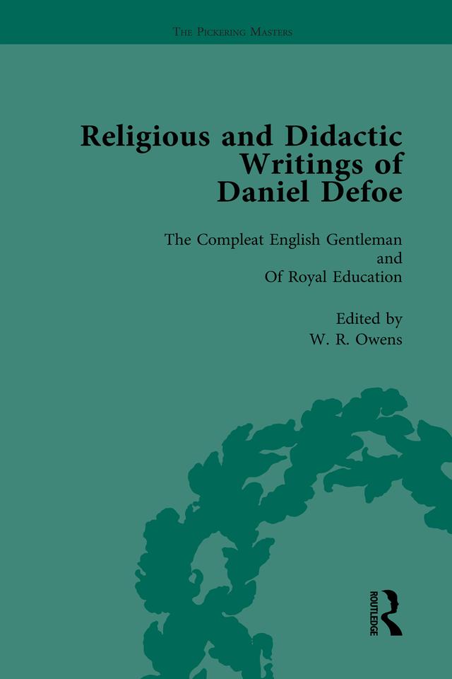 Religious and Didactic Writings of Daniel Defoe, Part II vol 10 by G A Starr, John McVeagh, P N Furbank, W R Owens