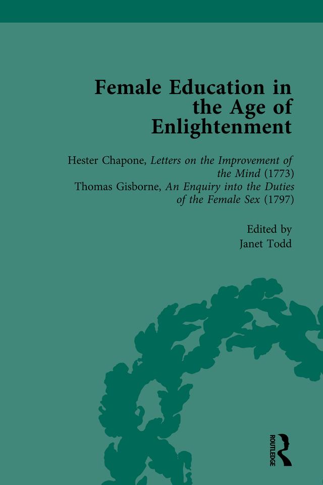 Female Education in the Age of Enlightenment,vol 2 by Janet Todd