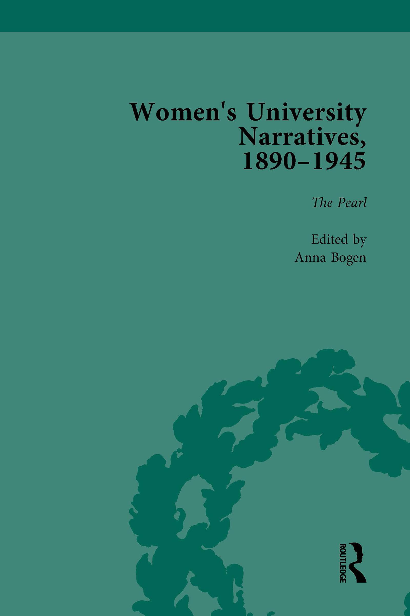 Women's University Narratives, 1890–1945, Part I Vol 4