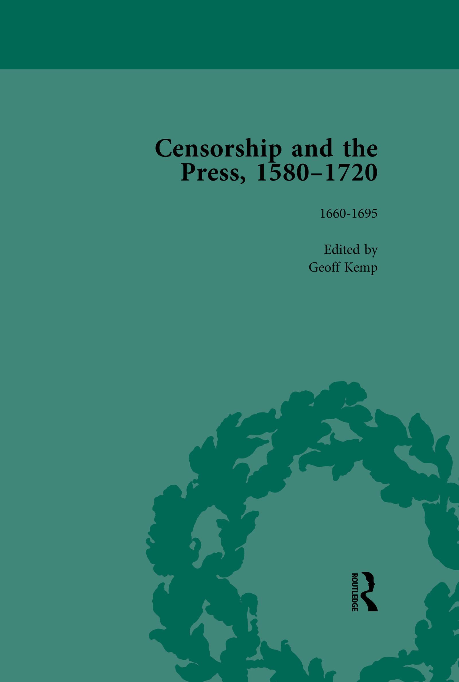 Censorship and the Press, 1580-1720, Volume 3