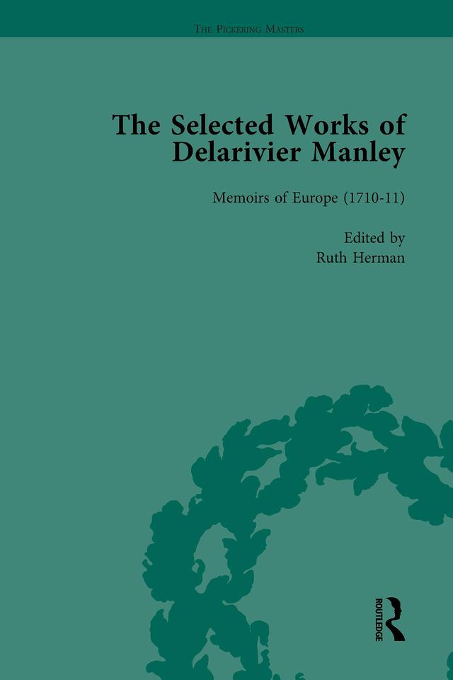 The Selected Works of Delarivier Manley Vol 3 by Rachel Carnell, Ruth Herman, W R Owens