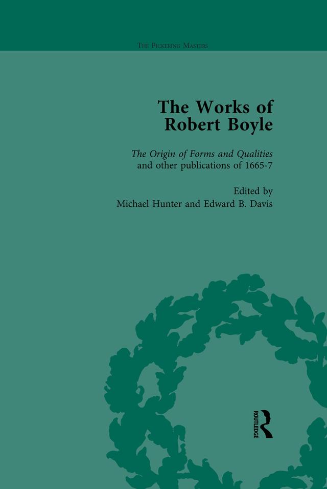 The Works of Robert Boyle, Part I Vol 5 by Edward B Davis, Michael Hunter