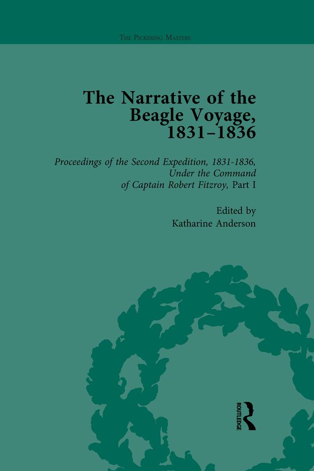 The Narrative of the Beagle Voyage, 1831-1836 Vol 3 by Katharine Anderson