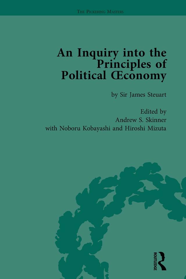 An Inquiry into the Principles of Political Oeconomy Volume 3 by Andrew S Skinner, Hiroshi Mizuta, Noboru Kobayashi