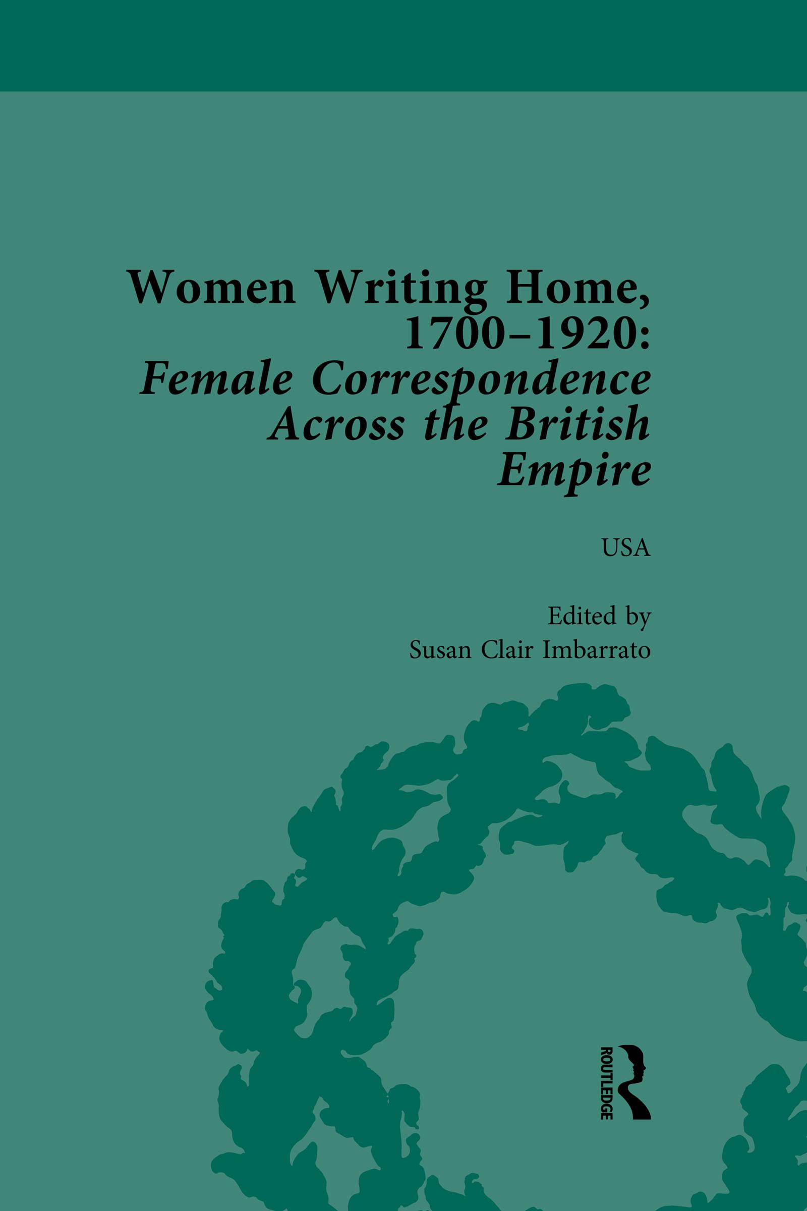 Women Writing Home, 1700-1920 Vol 6