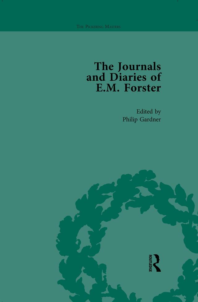 The Journals and Diaries of E M Forster Vol 3 by Philip Gardner