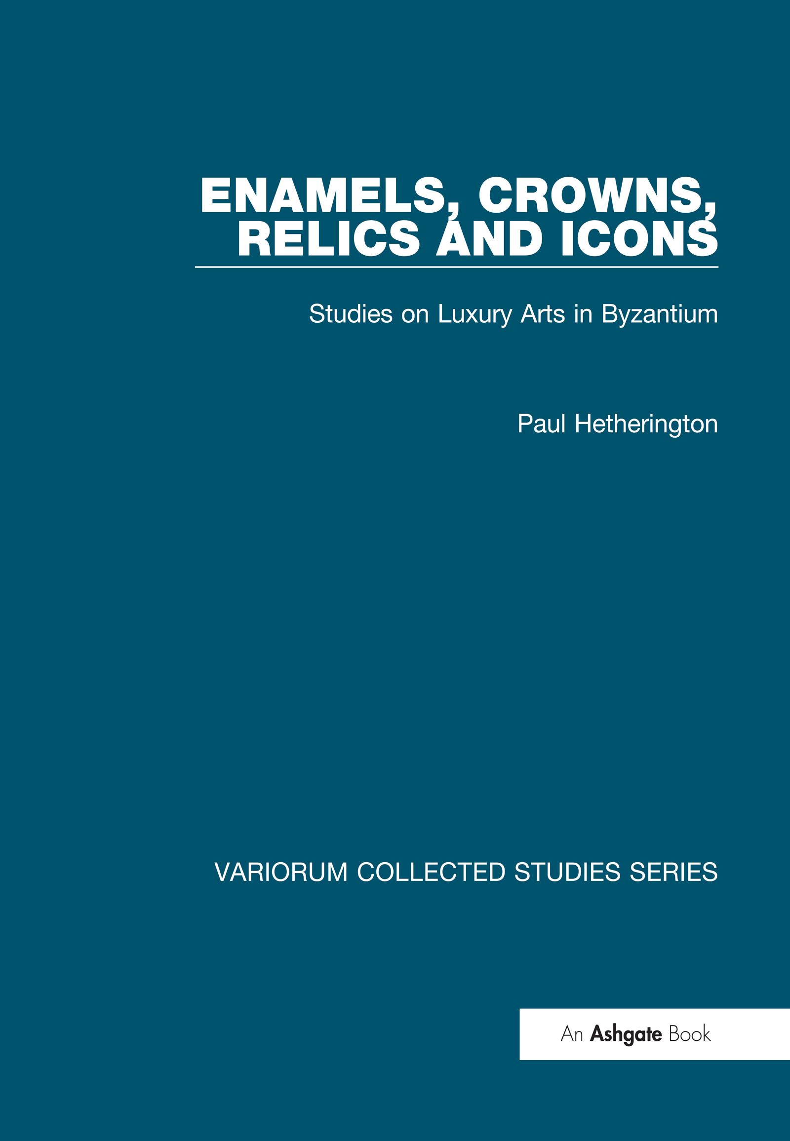 Enamels, Crowns, Relics and Icons