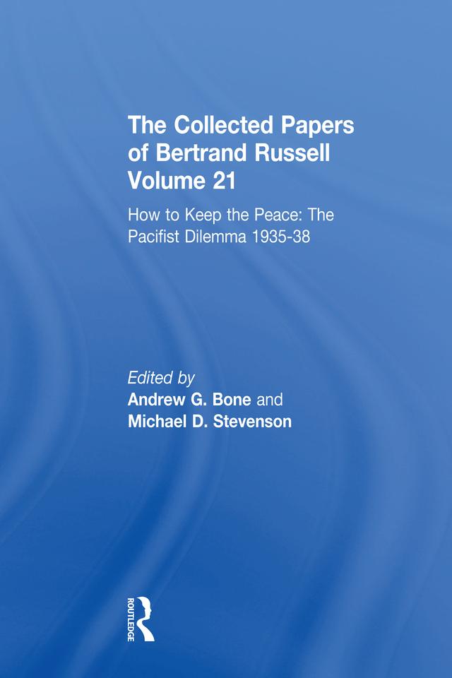 The Collected Papers of Bertrand Russell Volume 21 by Andrew Bone, Bertrand Russell
