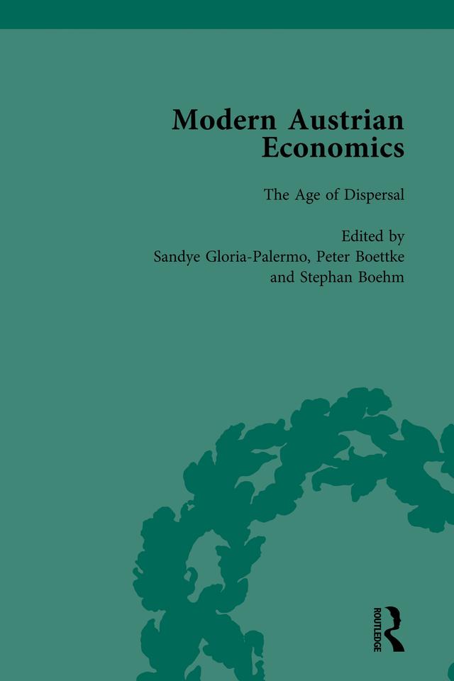 Modern Austrian Economics Vol 2 by Peter J Boettke, Sandye Gloria, Stephan Bohm