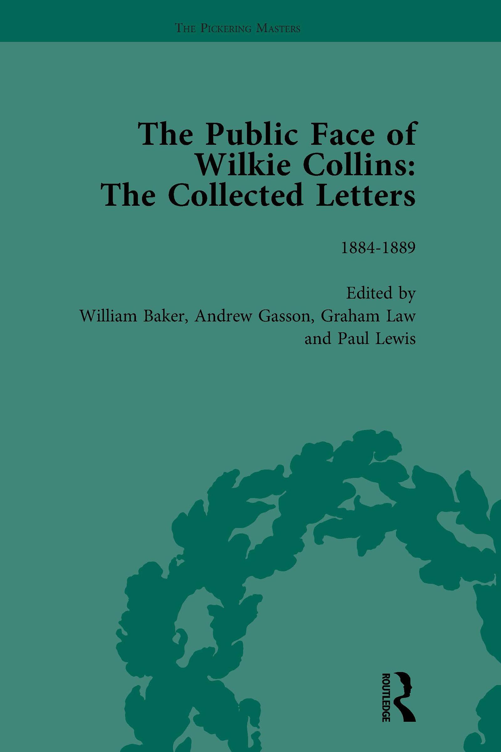 The Public Face of Wilkie Collins Vol 4