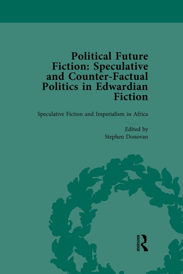 Political Future Fiction Vol 3 by Kate Macdonald, Richard Bleiler, Stephen Donovan