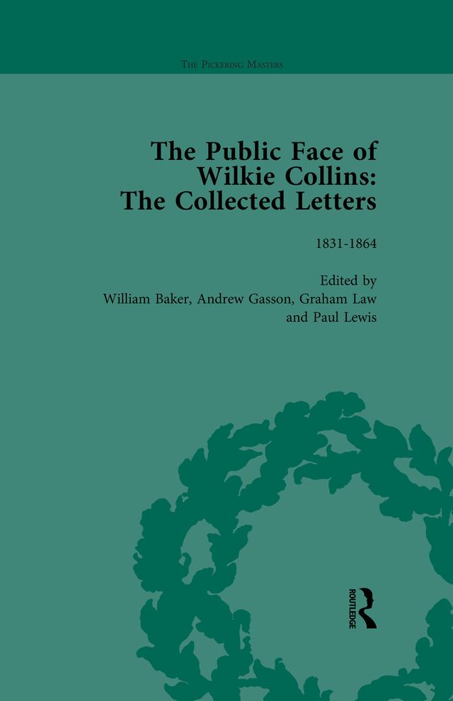 The Public Face of Wilkie Collins Vol 1 by Andrew Gasson, Graham Law, William Baker