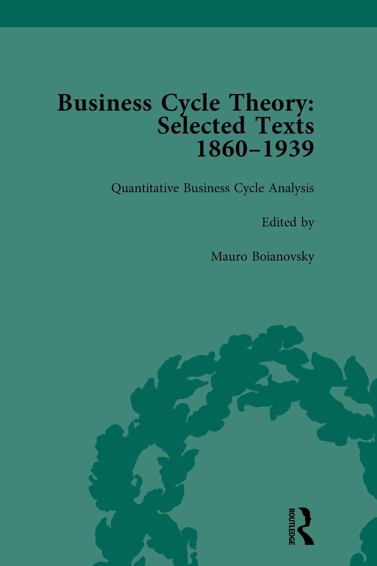 Business Cycle Theory, Part II Volume 8