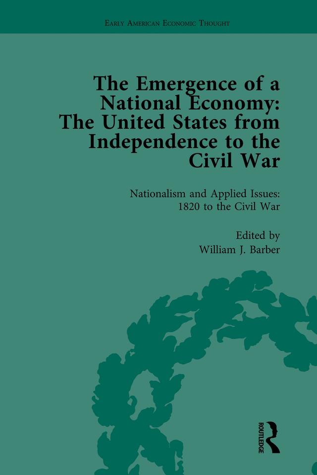 The Emergence of a National Economy Vol 5 by Malcolm Rutherford, Marianne Johnson, William J Barber