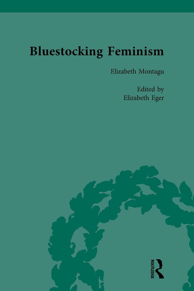Bluestocking Feminism, Volume 1 by Elizabeth Eger, Gary Kelly, Jennifer Kelly, Judith Hawley, Rhoda Zuk