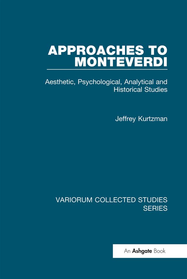 Approaches to Monteverdi by Jeffrey Kurtzman