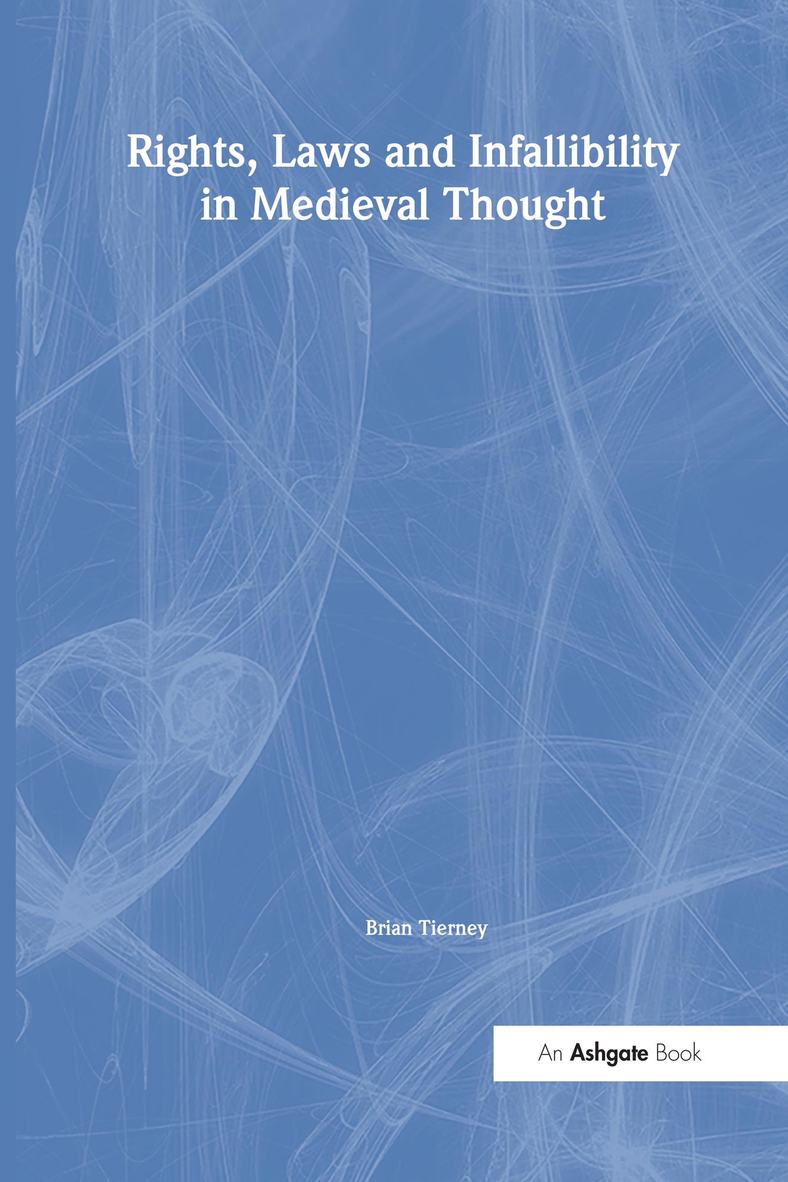 Rights, Laws and Infallibility in Medieval Thought