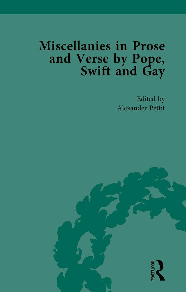 Miscellanies in Prose and Verse by Pope, Swift and Gay Vol 3 by Alexander Pettit, William Rees-Mogg