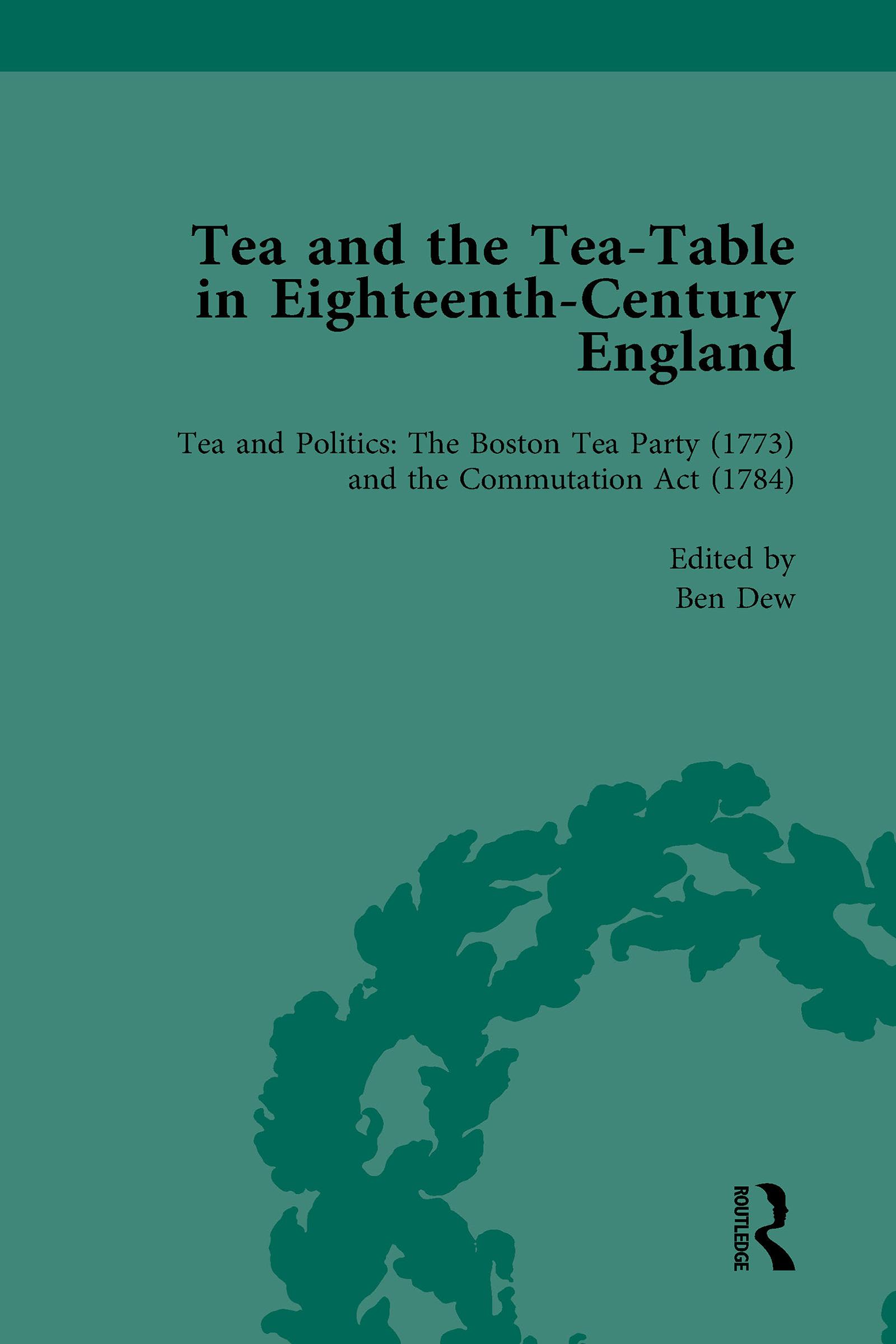 Tea and the Tea-Table in Eighteenth-Century England Vol 4