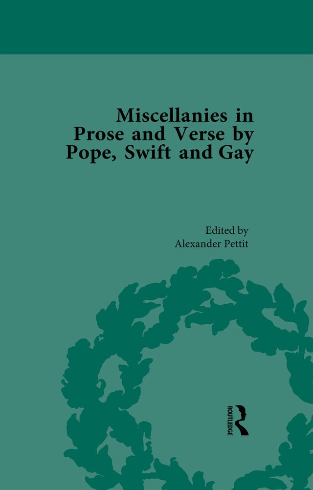 Miscellanies in Prose and Verse by Pope, Swift and Gay Vol 1 by Alexander Pettit, William Rees-Mogg