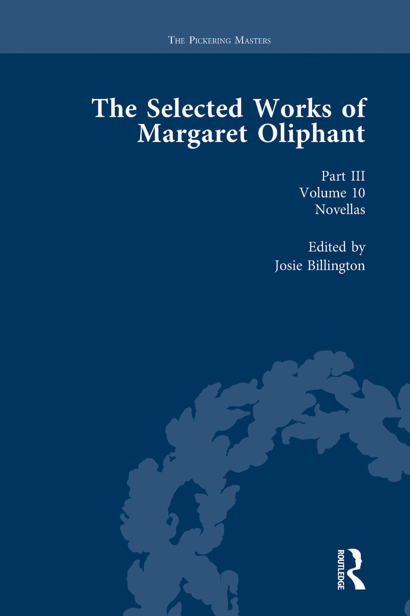 The Selected Works of Margaret Oliphant, Part III Volume 10