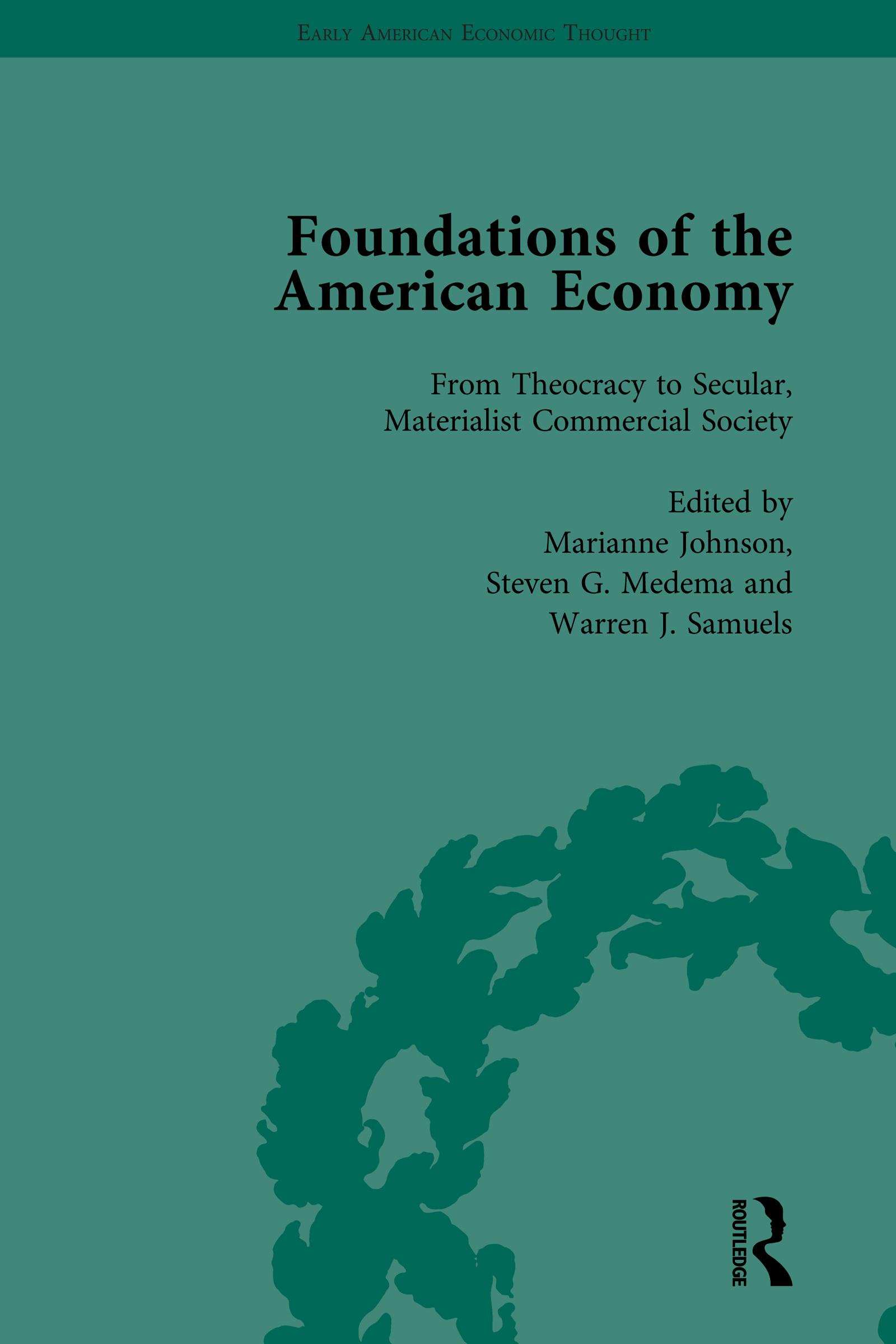 The Foundations of the American Economy Vol 1