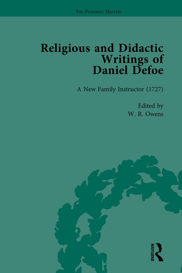 Religious and Didactic Writings of Daniel Defoe, Part I Vol 3 by J A Downie, Liz Bellamy, P N Furbank, W R Owens