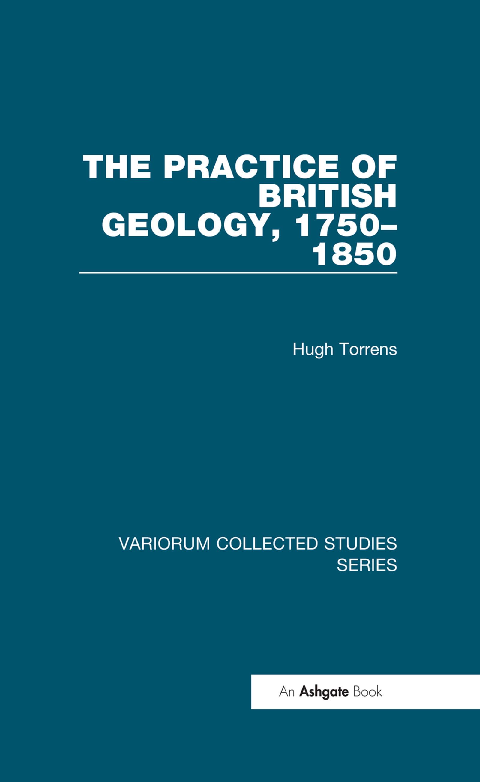 The Practice of British Geology, 1750-1850
