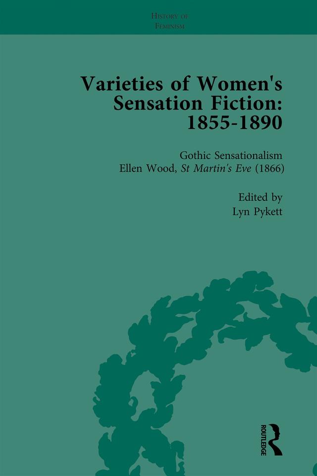 Varieties of Women's Sensation Fiction, 1855-1890 Vol 3 by Andrew Maunder, Graham Law, Mark Knight, Sally Mitchell, Tamar Heller
