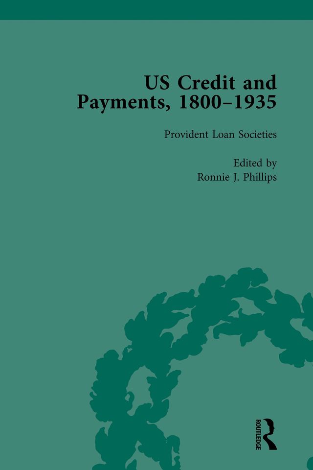 US Credit and Payments, 1800-1935, Part I Vol 2 by Ronnie J Phillips