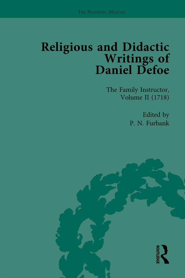 Religious and Didactic Writings of Daniel Defoe, Part I Vol 2 by J A Downie, Liz Bellamy, P N Furbank, W R Owens