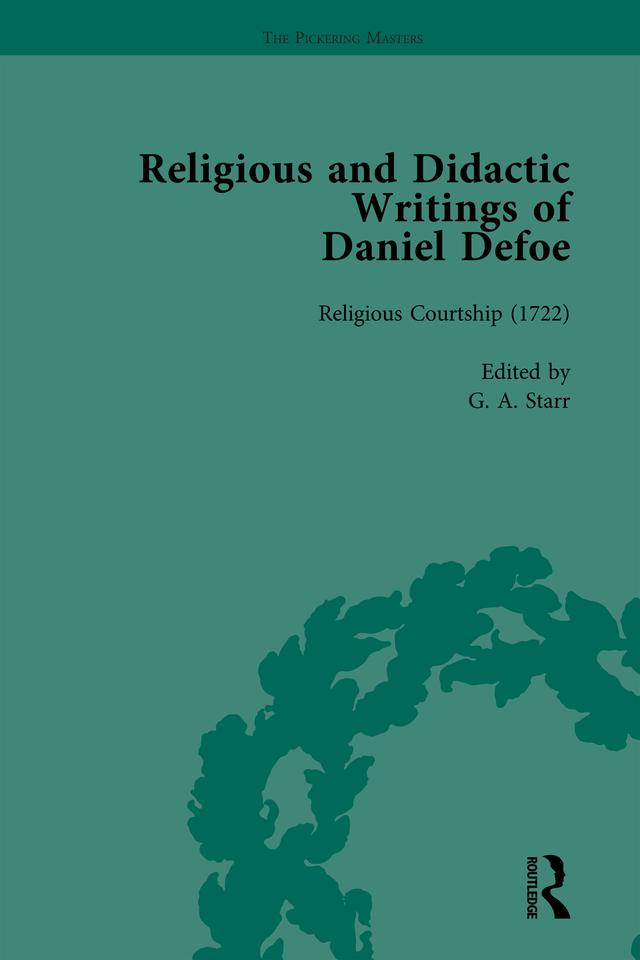 Religious and Didactic Writings of Daniel Defoe, Part I Vol 4 by J A Downie, Liz Bellamy, P N Furbank, W R Owens