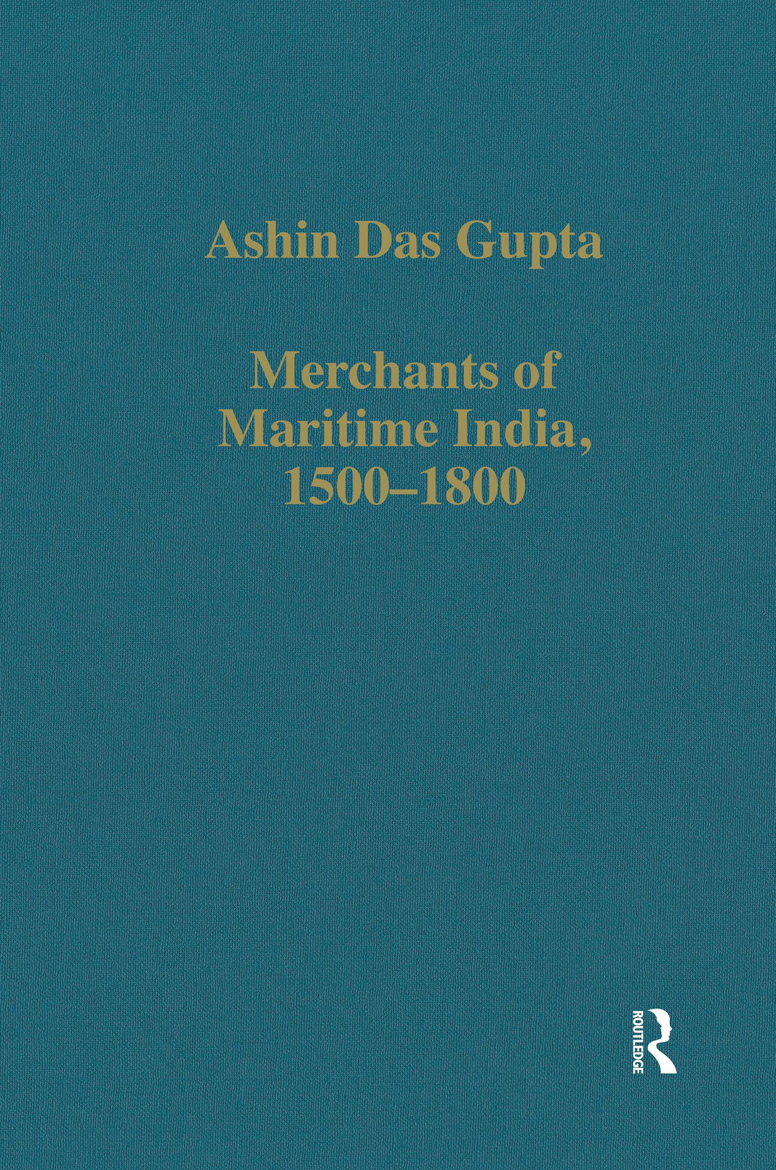 Merchants of Maritime India, 1500-1800