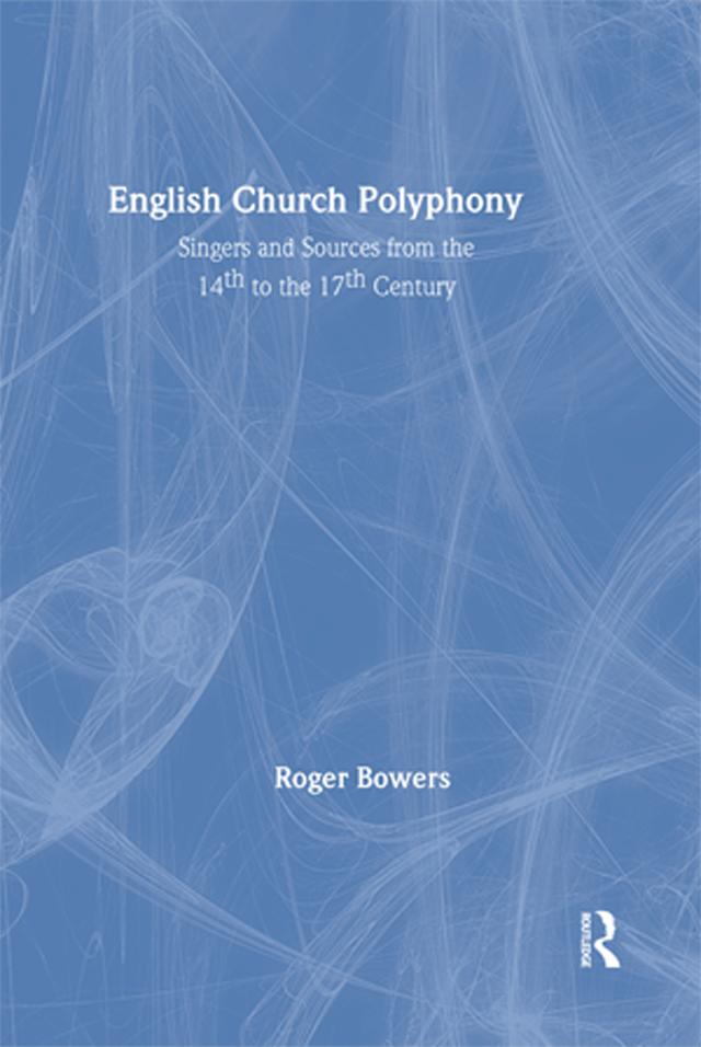 English Church Polyphony by Roger Bowers