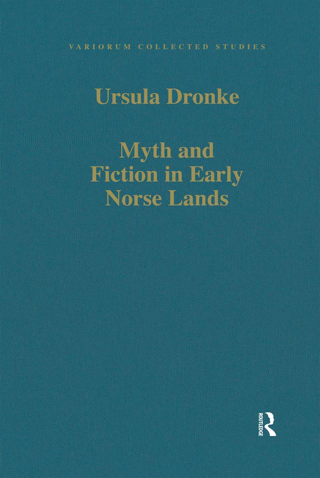 Myth and Fiction in Early Norse Lands by Ursula Dronke
