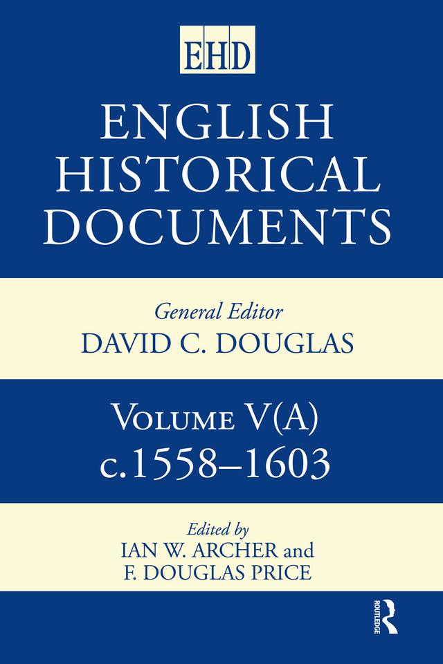 English Historical Documents 1558-1603 by F. Douglas Price, Ian W. Archer