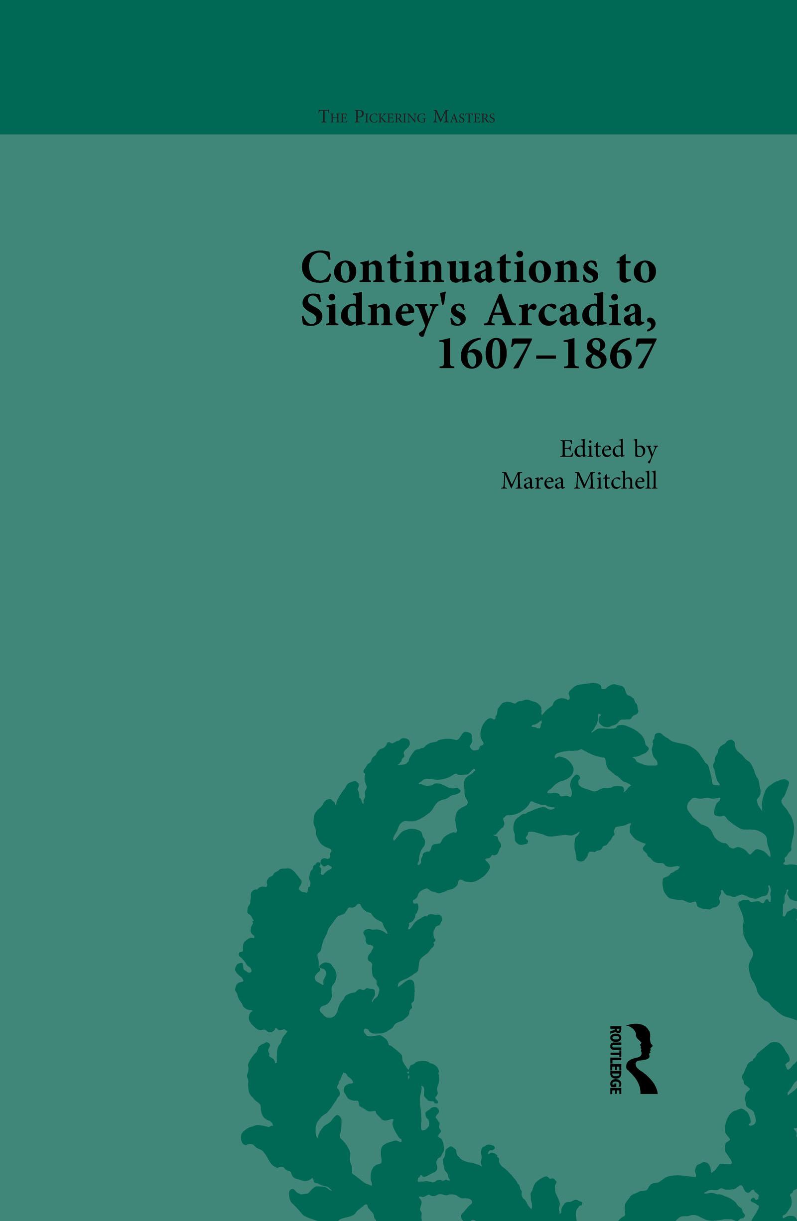Continuations to Sidney's Arcadia, 1607–1867, Volume 4
