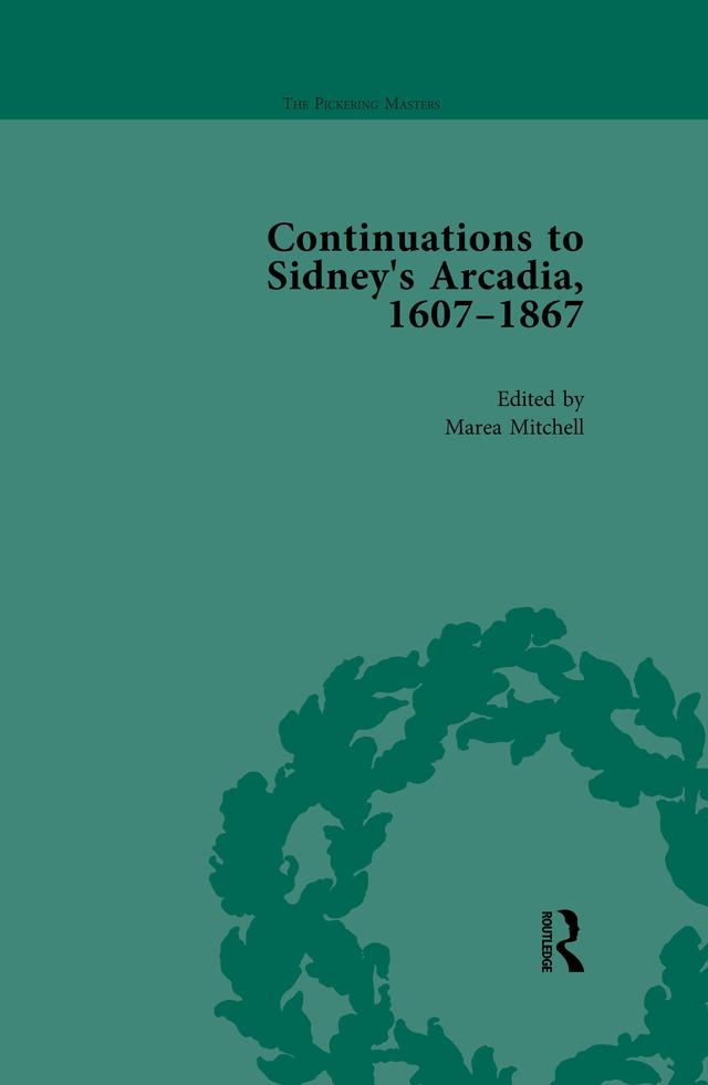 Continuations to Sidney's Arcadia, 1607–1867, Volume 4 by Ann Lange, Dianne Osland, Marea Mitchell